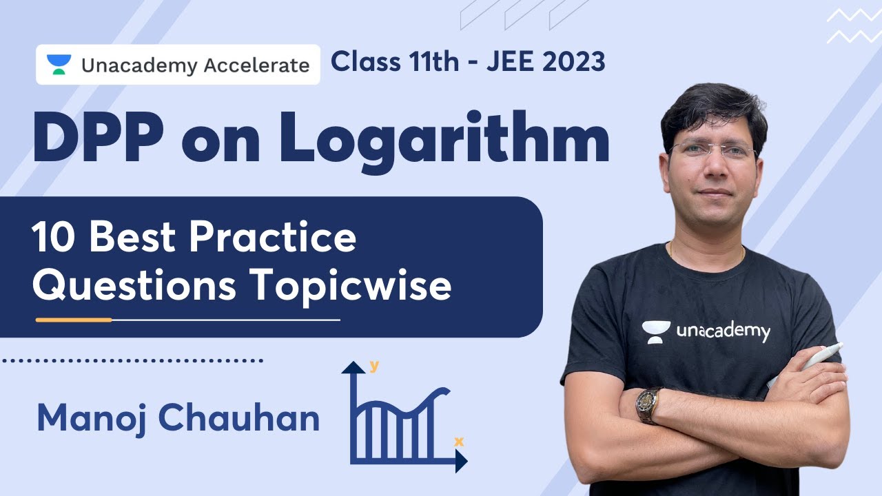 DPP on Logarithm | 10 Best Practice Questions Topicwise | Class 11th ...