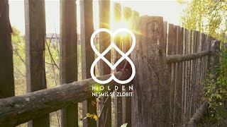 Holden - Nesmíš se zlobit