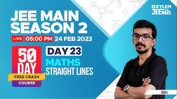 JEE Main 2023 | Maths - Straight Lines /50 Days Free Crash | Xylem JEEnius