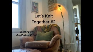 Let’s Knit Together #2