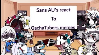 Sans AUs react to GachaTubers memes || Short || Zazamy Marshy || Links in Desc||