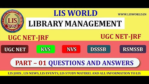 Library Management Part 1: Questions & Answers for UGC-NET/SLET/KVS/RSMSSB Exams