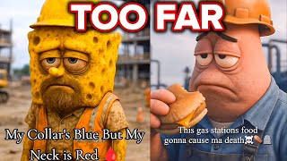 Blue Collar Spongebob Needs To Stop!