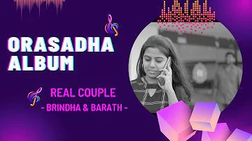 Orasaadha Song | Post Wedding | Real Life Couple | Brindha & Barath | Meghnaa Eventz