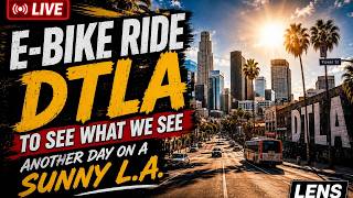 🔴 LIVE: What Will We Find in Downtown Los Angeles Today? Let's Find Out!