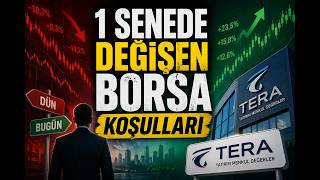 1 SENEDE DEĞİŞEN BORSA KOŞULLARI