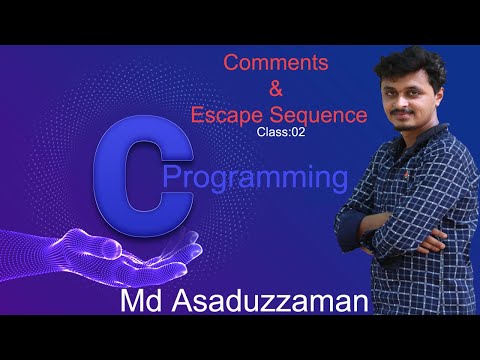 সি প্রোগ্রামিং-০২। C Programming-02 । Comments & Escape Sequence । C Programming Bangla Tutorial