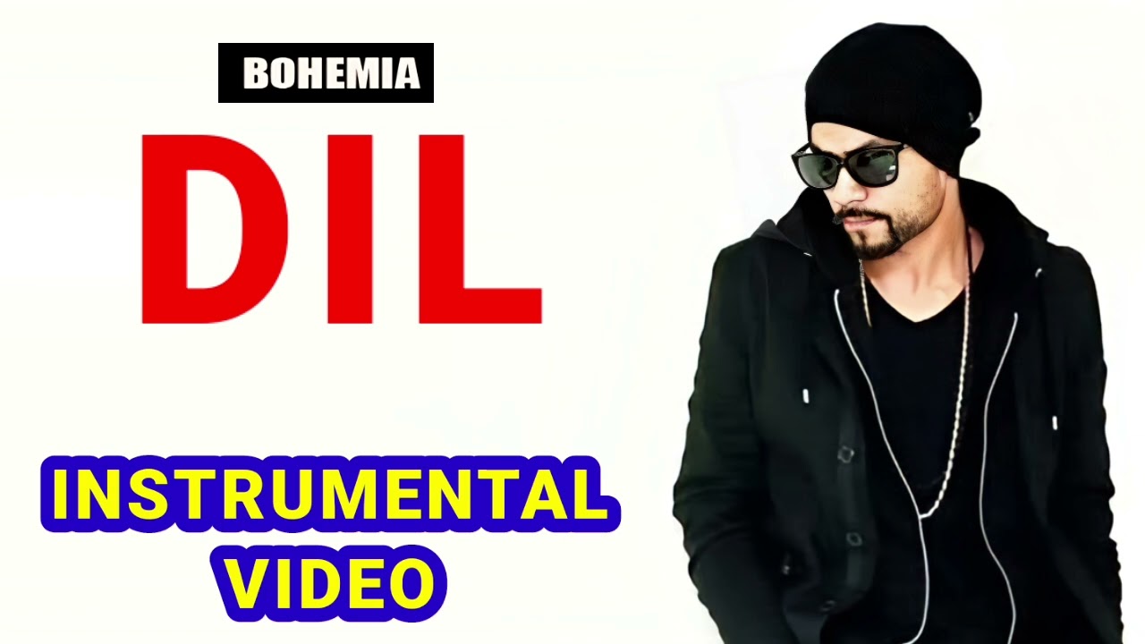 DIL || INSTRUMENTAL || BOHEMIA