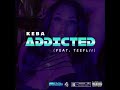 Keba Musiq Addicted Ft Teeflii mp3