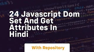 24 javascript dom set and get attributes in hindi