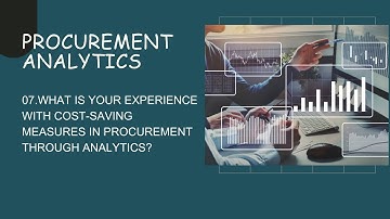 PA_QA7. What is your experience with cost saving measures in procurement through analytics?