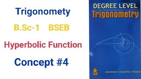BSC-1|| BSEB Trigonometry concept#4 Ch-5 Hyperbolic Function  || maths