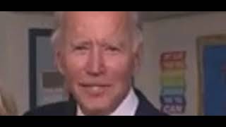 Joe Biden I bet your wondering how I got here