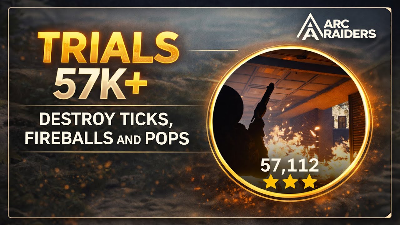 Full run 57k+ SOLO Destroy Ticks, Fireballs and Pops trial - Arc Raiders weekly trials