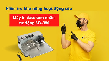 Khách test máy in date tem nhãn tự động MY-380 cực nhanh và hiệu quả