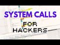 System Calls For Hackers