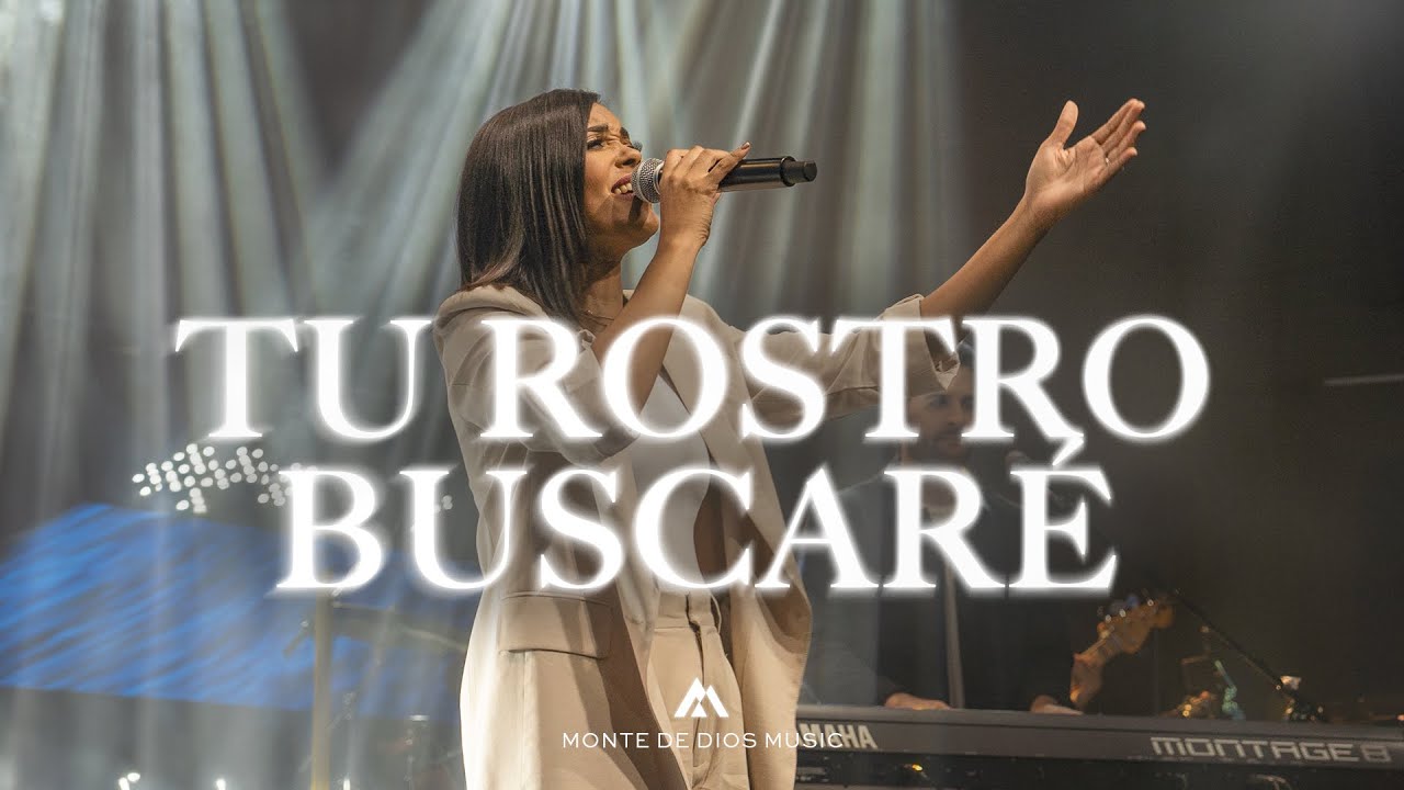 Tu Rostro Buscaré | Monte de Dios Music (Video Oficial)