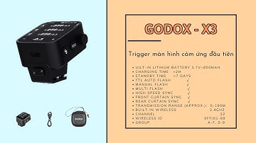 Đánh giá - Review Trigger Godox X3 TTL Wireless Flash for C/N/S/F/P - HL Studio TBQP