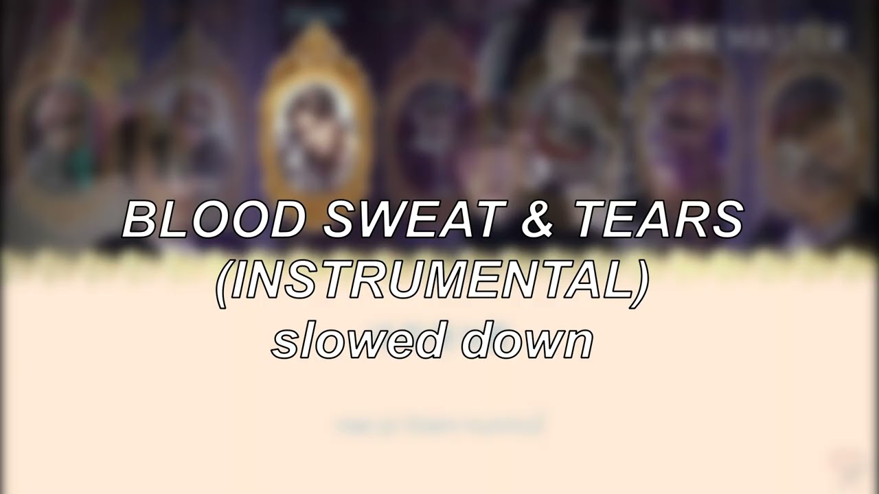 BTS - Blood Sweat & Tears (Instrumental) | Slowed Down
