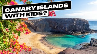 Discover the Canary Islands: Budget Friendly Family Adventures Await!