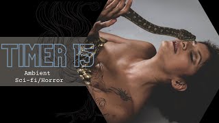 Horror Timer | 15 Minutes | Antient Sound | TW Snakes