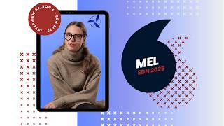 It's not the amount of work that makes for success - Mel, EDN 2025