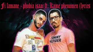 Fi lamane   phobia isaac ft  Kame phenomen lyrics