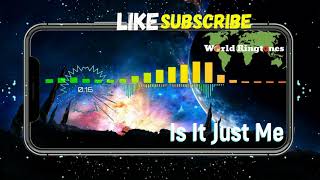 Is It Just Me | Best ringtones 2020 for your phone | Worldringtones.net.