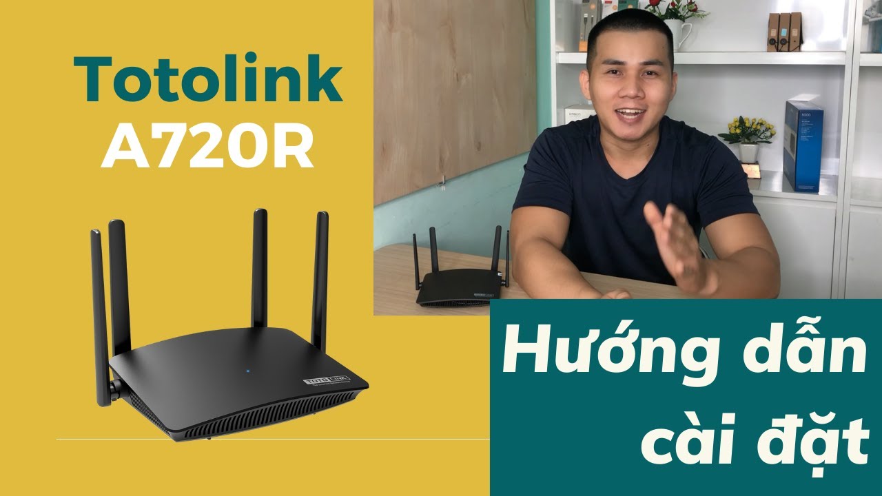 Hướng dẫn cài đặt nhanh Totolink A720R | Cách đổi mật... - youtube
