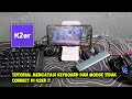 TUTORIAL MENGATASI KEYBOARD DAN MOUSE TIDAK BERFUNGSI DI K2ER TERBARU 2026