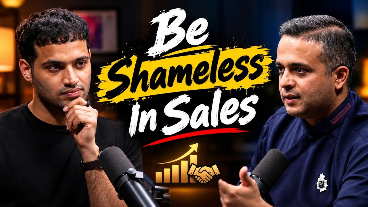 Be Shameless In Sales || Raj Shamani || Podcast
