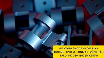 Nhận Gia Công Anode Nhôm Tại Bình Dương
