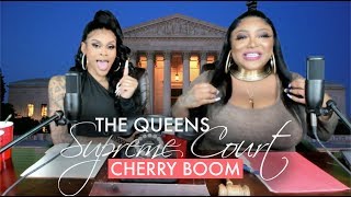 Ts Madison "The Queens Supreme Court" w/Mrs. CHERRY BOOM