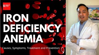 Iron Deficiency Anemia: Causes, Symptoms, Treatment and Prevention