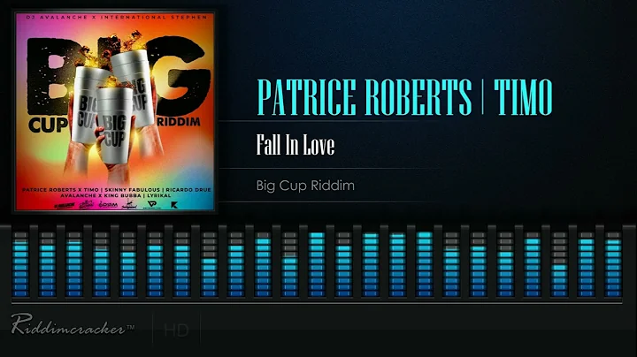 Patrice Roberts Feat. Timo - Fall in Love (Big Cup...