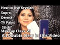 Kryolan Products Opposite Season में कैसे यूस करें?|Diff. b/w Kryolan Supra - Derma -TV Paint Stick