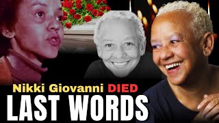 Nikki Giovanni Renowned Poet and Activist Dies at 81 Cause of Death and Last Words