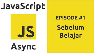 Belajar JavaScript Async - 1 Sebelum Belajar screenshot 3