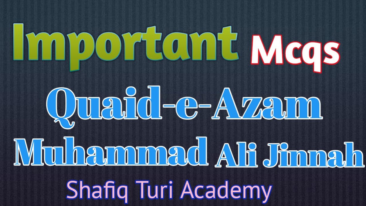 [Lecture No 3] Quaid e Azam Muhammad Ali Jinnah Most Important mcqs