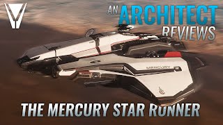 An Architect Reviews the Mercury Star Runner [Star Citizen]