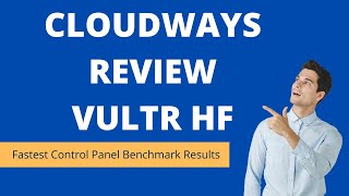 Cloudways Review | Vultr High Frequency | Fastest Control Panel Benchmark Results Cloudways Review | Vultr High Frequency | Fastest Control Panel Benchmark Results