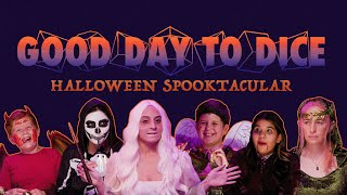 A Spooktacular Halloween Special || Good Day To Dice || D&D Actual Play