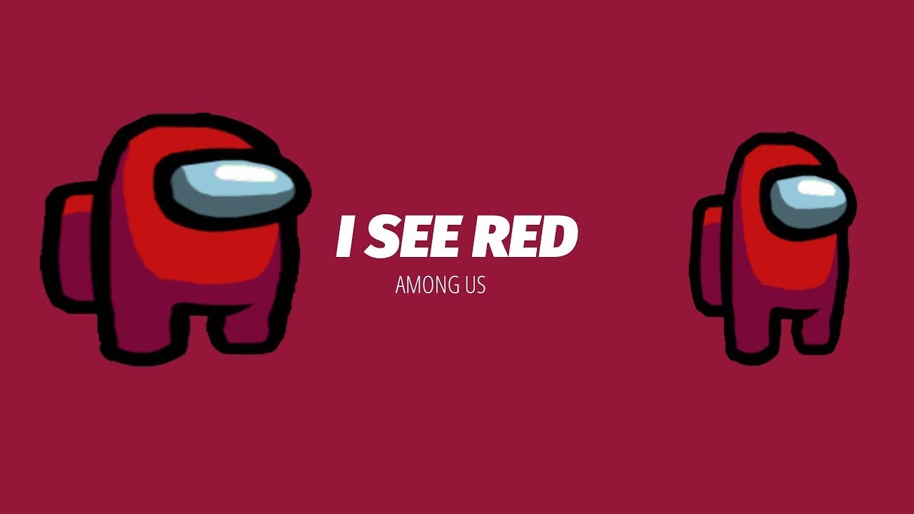 Among Us I See Red Lyrics Prank YouTube