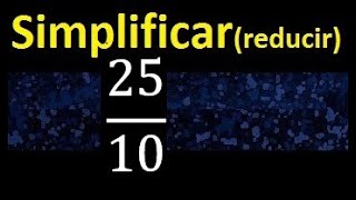 simplify simplified reduce the fraction