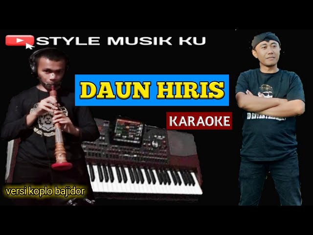 Daun Hiris - Karaoke lirik || style musik ku class=