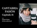 Cantabria pasin  capitulo 31 victoria ochoa