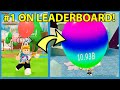 BLOWING THE BIGGEST BALLOON IN ROBLOX! Number One on MAX Leaderboard! - Roblox Balloon Simulator 2