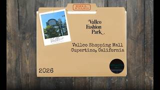 The History Of  Vallco Fashion Park Mall in Cupertino, CA