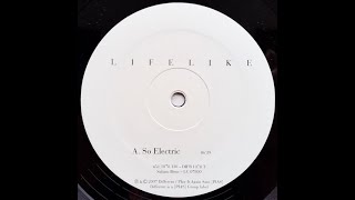 Lifelike - So Electric