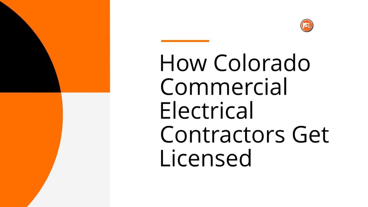 How Colorado Commercial Electrical Contractors Get Licensed